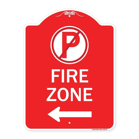 Signmission Fire Zone No Parking and Left Arrow, Red & White Aluminum Sign, 18" x 24", RW-1824-23974 A-DES-RW-1824-23974